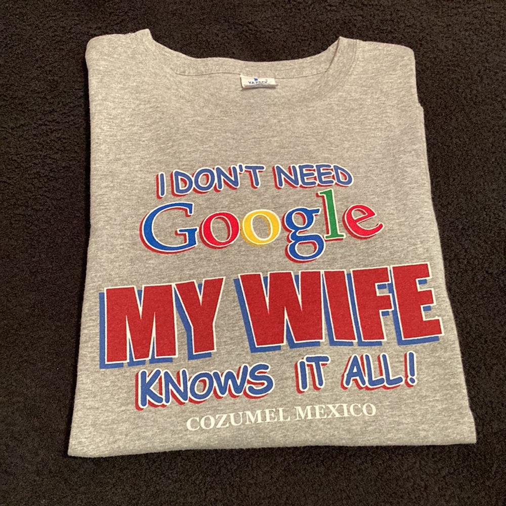 🔥🌟  2X's Host Pick!!! 🔥🌟  Men's "I Don't Need Google" Souvenir" T-Shirt Sz L